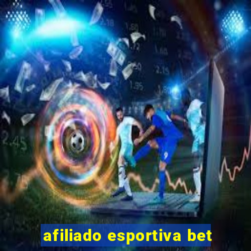 afiliado esportiva bet